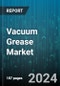 Vacuum Grease Market by Type, Application - Global Forecast 2025-2030 - Product Thumbnail Image