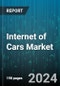 Internet of Cars Market by Solution, Communication Type, Application - Global Forecast 2025-2030 - Product Thumbnail Image