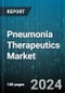 Pneumonia Therapeutics Market by Drug Class, Pneumonia Type, Age Group, Distribution Channel - Global Forecast 2025-2030 - Product Image