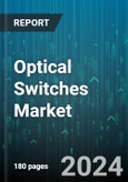 Optical Switches Market by Type, Switching Method, Application, End-User - Global Forecast 2025-2030- Product Image