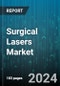 Surgical Lasers Market by Product, Laser, Surgery Technique, Application, End-User - Global Forecast 2025-2030 - Product Image