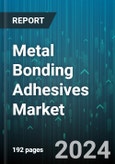 Metal Bonding Adhesives Market by Resin Type, Application - Global Forecast 2025-2030- Product Image