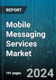 Mobile Messaging Services Market by Offering, Messaging Type, Platform, Deployment, Application, End-Use - Global Forecast 2025-2030- Product Image