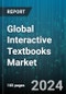 Global Interactive Textbooks Market by Platform (App-based, Web-based), Pricing Type (One-time Payment, Subscription), End-user, Deployment - Forecast 2024-2030 - Product Image