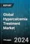 Global Hypercalcemia Treatment Market by Type (Medications, Surgery), End-Users (Ambulatory Surgical Centers, Clinics, Hospitals) - Forecast 2024-2030 - Product Thumbnail Image