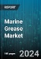 Marine Grease Market by Product, Thickener, Ship Type, Application - Global Forecast 2025-2030 - Product Thumbnail Image