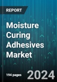 Moisture Curing Adhesives Market by Chemistry, Application - Global Forecast 2025-2030- Product Image