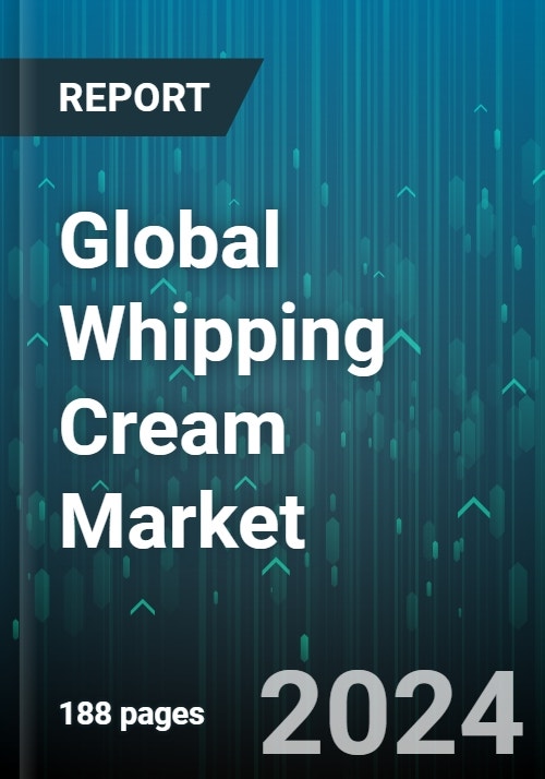 Global Whipping Cream Market by Category (Dairy, Non-Dairy, Powdered ...