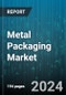 Metal Packaging Market by Material Type, Packaging Type, End-Use Industry - Global Forecast 2025-2030 - Product Image