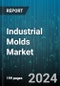 Industrial Molds Market by Type, Material, Distribution Channel, End-use - Global Forecast 2025-2030 - Product Image