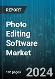 Photo Editing Software Market by Type, Deployment, End-User - Global Forecast 2025-2030- Product Image