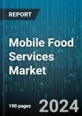 Mobile Food Services Market by Vehicle Type, Ownership - Global Forecast 2025-2030- Product Image