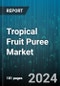 Tropical Fruit Puree Market by Fruit Type (Mango, Passion Fruit, Pineapple), End-use Industry (Bakery Industry, Beverage Industry, Dairy Industry), Form, Storage Type, Distribution Channel, Packaging, Application, Organic Certification - Global Forecast 2025-2030 - Product Image