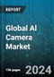 Global Al Camera Market by Component (Hardware, Software), Type (CCTV Cameras, Compact Cameras, DSLR Cameras), Technology, Connectivity, End-User - Forecast 2024-2030 - Product Image