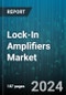 Lock-In Amplifiers Market by Type, Application, End-User - Global Forecast 2025-2030 - Product Image