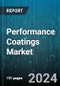 Performance Coatings Market by Product, Coating Technology, Coating Method, End-User - Global Forecast 2025-2030 - Product Thumbnail Image