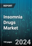 Insomnia Drugs Market by Type, Distribution Channels - Global Forecast 2025-2030- Product Image