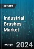 Industrial Brushes Market by Type (Cup Brushes, Cylinder Brushes, Roller Brushes), Material Composition (Composite, Metal, Natural Fiber), Sales Channel, Application, End-Use Industry - Global Forecast 2025-2030- Product Image