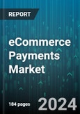 eCommerce Payments Market by Type, Application - Global Forecast 2025-2030- Product Image