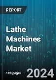 Lathe Machines Market by Machine Type, Working, Technology, Application, End-Use - Global Forecast 2025-2030- Product Image