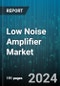 Low Noise Amplifier Market by Frequency, Material, Vertical - Global Forecast 2025-2030 - Product Image