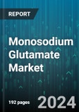 Monosodium Glutamate Market by Grade, Sales Channel, Application, End-User Industry - Global Forecast 2025-2030- Product Image