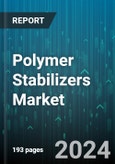 Polymer Stabilizers Market by Product Type, End-use - Global Forecast 2025-2030- Product Image