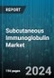 Subcutaneous Immunoglobulin Market by Indication, End-User - Global Forecast 2025-2030 - Product Thumbnail Image