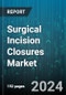 Surgical Incision Closures Market by Type, Wound Closure, Application - Global Forecast 2025-2030 - Product Thumbnail Image