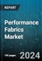 Performance Fabrics Market by Type, Applications, End-user Industry - Global Forecast 2025-2030 - Product Thumbnail Image