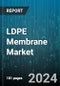 LDPE Membrane Market by Thickness, Application - Global Forecast 2025-2030 - Product Image