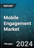 Mobile Engagement Market by Product, End-User, Application - Global Forecast 2025-2030- Product Image