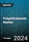 Polyphthalamide Market by Type, End-User - Global Forecast 2025-2030 - Product Image