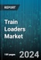 Train Loaders Market by Type, Loading Mechanism, Capacity, Application, End-User - Global Forecast 2025-2030 - Product Thumbnail Image