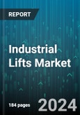 Industrial Lifts Market by Product, Power Source, Operation, Application, End-User Industry - Global Forecast 2025-2030- Product Image