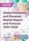 Global Escalators and Elevators Market Report and Forecast 2023-2028 - Product Thumbnail Image