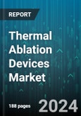 Thermal Ablation Devices Market by Technology, End User - Global Forecast 2025-2030- Product Image