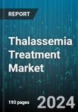 Thalassemia Treatment Market by Type, Indication Type, End-Users - Global Forecast 2025-2030- Product Image