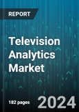 Television Analytics Market by TV Transmission Type, Components, Application, Deployment - Global Forecast 2025-2030- Product Image