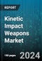 Kinetic Impact Weapons Market by Types, Distribution Channel, End-User - Global Forecast 2025-2030 - Product Thumbnail Image