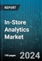 In-Store Analytics Market by Components, Application, Deployment, Organization Size - Global Forecast 2025-2030 - Product Image