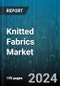 Knitted Fabrics Market by Fabric Type, Fiber Type, Knitting Technique, Application - Global Forecast 2025-2030 - Product Thumbnail Image