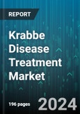 Krabbe Disease Treatment Market by Disease Type, Treatment, Distribution Channel - Global Forecast 2025-2030- Product Image