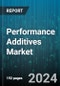 Performance Additives Market by Type, Function, End-User - Global Forecast 2025-2030 - Product Thumbnail Image