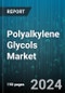 Polyalkylene Glycols Market by Type, Application, End-User - Global Forecast 2025-2030 - Product Thumbnail Image