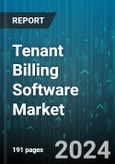 Tenant Billing Software Market by Solution, Deployment, Application - Global Forecast 2025-2030- Product Image