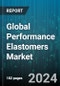 Global Performance Elastomers Market by Type (Thermoplastic Elastomers, Thermoset Elastomers), Product (Acrylonitrile Butadiene Styrene Elastomers, Fluoroelastomers, Nitrile-based Elastomers), End-User Industry - Forecast 2024-2030 - Product Image