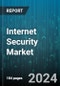 Internet Security Market by Offering, End-user - Global Forecast 2025-2030 - Product Image