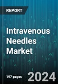 Intravenous Needles Market by Gauges, End User - Global Forecast 2025-2030- Product Image