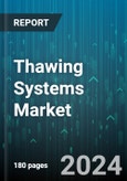 Thawing Systems Market by Type, Component, End-User - Global Forecast 2025-2030- Product Image